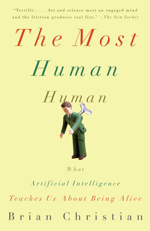 The Most Human Human by Brian Christian