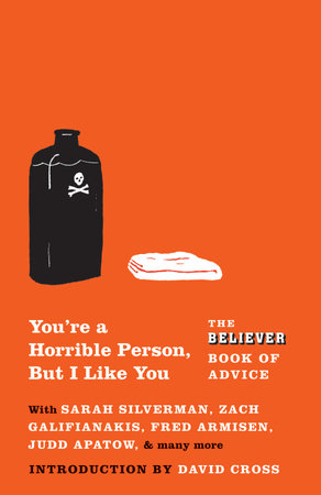 You're a Horrible Person, But I Like You by The Believer