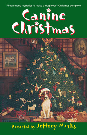 Canine Christmas by Deborah Adams, Melissa Cleary, Mark Graham and Patricia Guiver