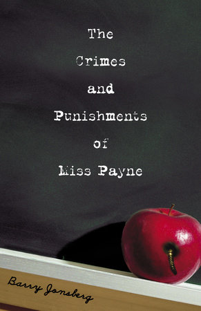 The Crimes and Punishments of Miss Payne by Barry Jonsberg