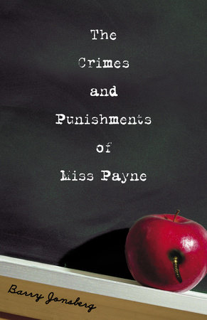 The Crimes and Punishments of Miss Payne by Barry Jonsberg