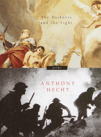 The Darkness and the Light by Anthony Hecht