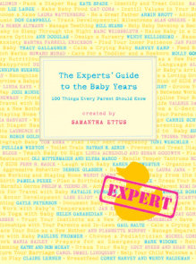The Experts' Guide to the Baby Years
