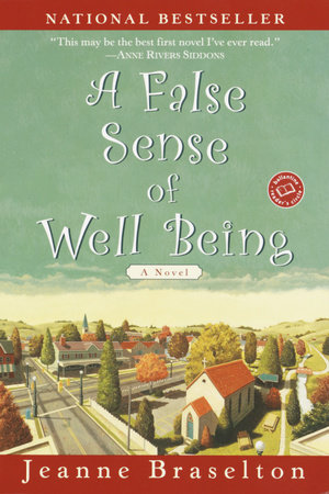 A False Sense of Well Being by Jeanne Braselton