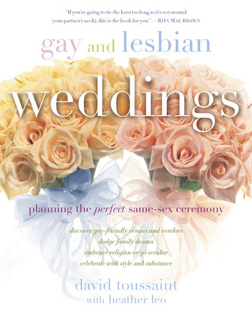 Gay and Lesbian Weddings by David Toussaint