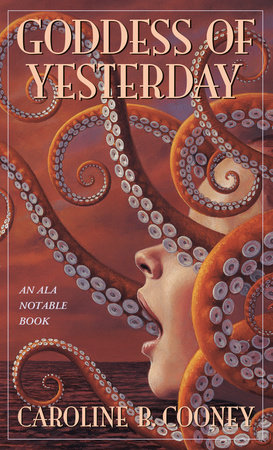 Goddess of Yesterday by Caroline B. Cooney