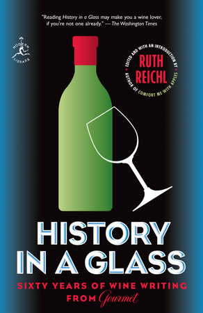 History in a Glass by Ruth Reichl