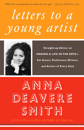 Letters to a Young Artist by Anna Deavere Smith