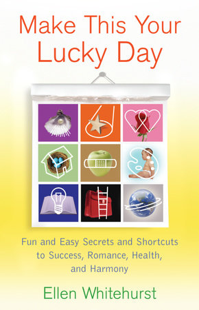 Make This Your Lucky Day by Ellen Whitehurst
