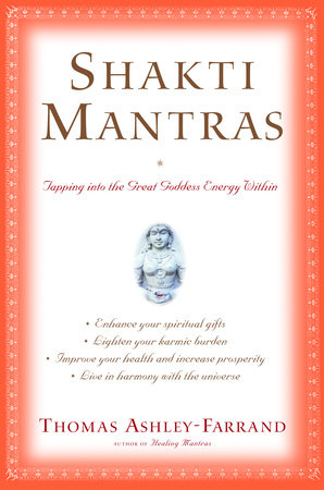 Shakti Mantras by Thomas Ashley-Farrand