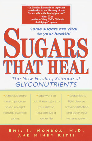 Sugars That Heal by Emil I. Mondoa