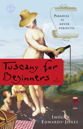 Tuscany for Beginners by Imogen Edwards-Jones