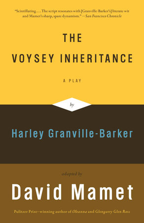 The Voysey Inheritance by David Mamet