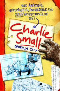 Charlie Small 1:  Gorilla City