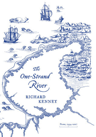 The One-Strand River by Richard Kenney