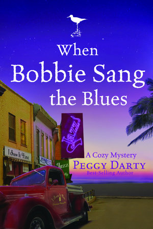 When Bobbie Sang the Blues by Peggy Darty