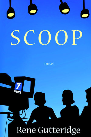 Scoop by Rene Gutteridge