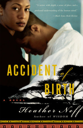 Accident of Birth by Heather Neff