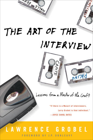 The Art of the Interview by Lawrence Grobel