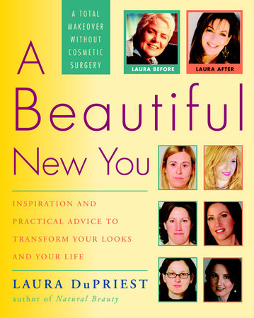 A Beautiful New You by Laura DuPriest
