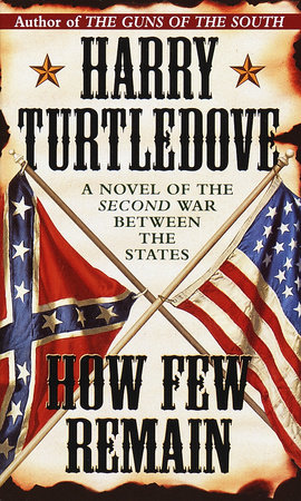 How Few Remain by Harry Turtledove