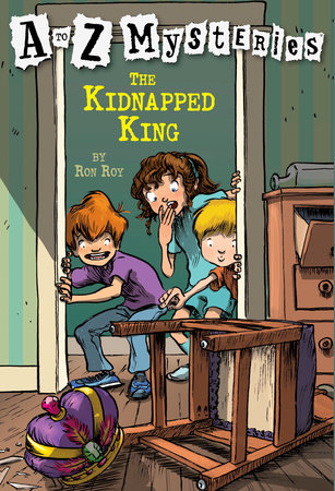 A to Z Mysteries: The Kidnapped King by Ron Roy