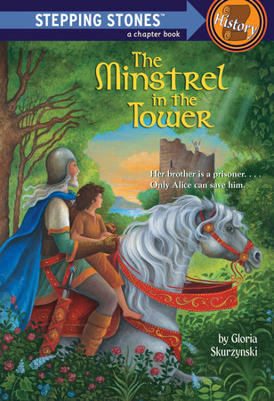 The Minstrel in the Tower by Gloria Skurzynski
