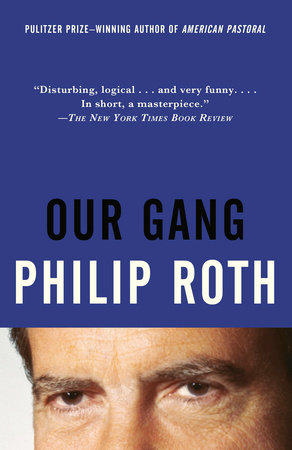 Our Gang by Philip Roth