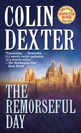 The Remorseful Day by Colin Dexter