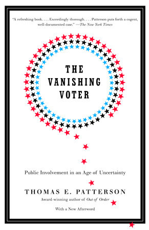 The Vanishing Voter by Thomas E. Patterson