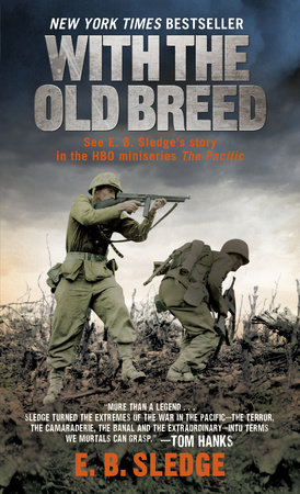 With the Old Breed by E.B. Sledge