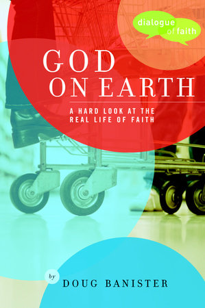 God on Earth by Douglas Banister