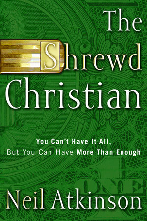 The Shrewd Christian by Neil Atkinson