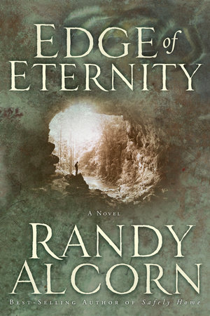 Edge of Eternity by Randy Alcorn
