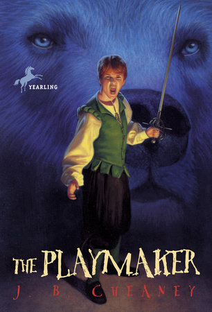 The Playmaker by J.B. Cheaney
