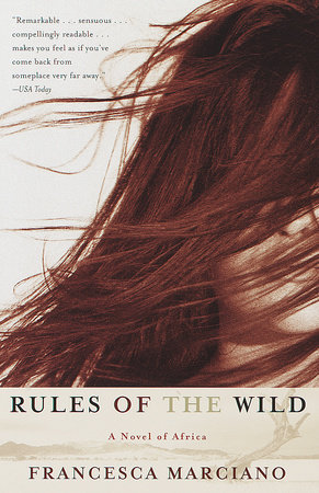 Rules of the Wild by Francesca Marciano