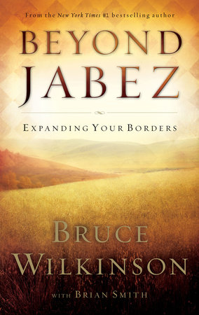 Beyond Jabez by Bruce Wilkinson
