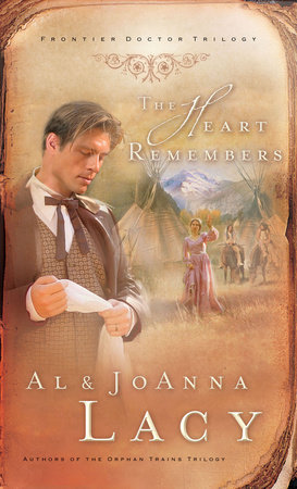 The Heart Remembers by Al Lacy