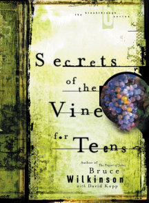 Secrets of the Vine for Teens