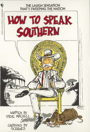 How to Speak Southern by Steve Mitchell