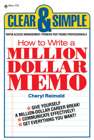 How to Write a Million Dollar Memo by Cheryl Reimold