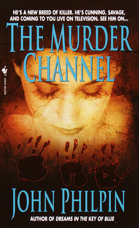 The Murder Channel by John Philpin