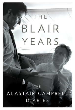 The Blair Years by Alastair Campbell