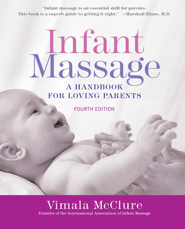 Infant Massage--Revised Edition by Vimala McClure