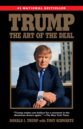 Trump: The Art of the Deal by Donald J. Trump and Tony Schwartz