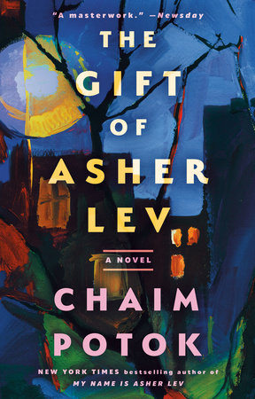 The Gift of Asher Lev by Chaim Potok