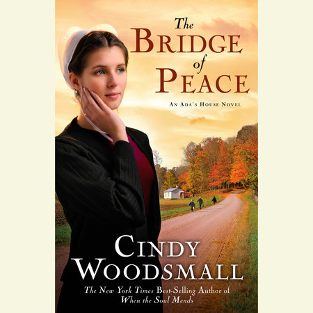 The Bridge of Peace by Cindy Woodsmall