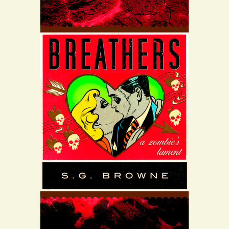 Breathers by S.G. Browne