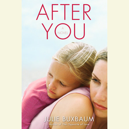 After You by Julie Buxbaum