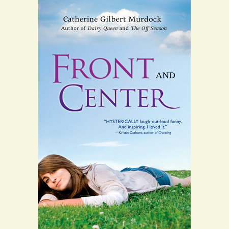 Front and Center by Catherine Gilbert Murdock